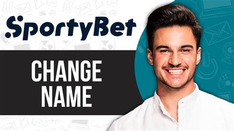 how to change your name in sportybet|How To Change Name On SportyBet .